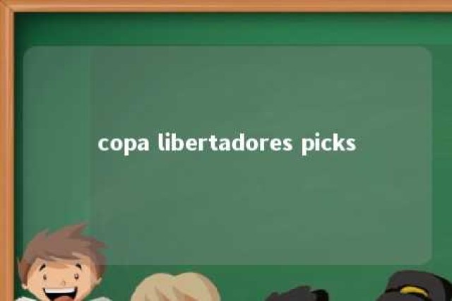 copa libertadores picks 